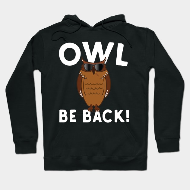 Owl Be Back Hoodie by Eugenex